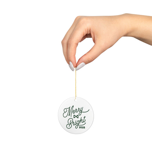 Merry & Bright 2025 Ceramic Ornament