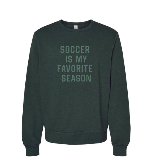 Soccer is my Favorite Season Fleece Crewneck
